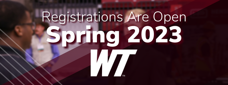 Registrations Are Open Spring 2023 WT